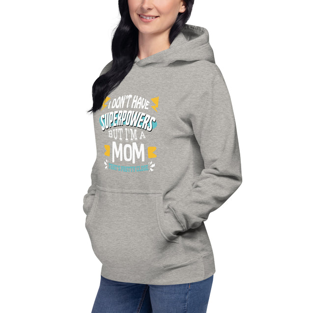 I don't have superpowers, I'm a Mom, that's pretty close - Unisex Premium Hoodie | Cotton Heritage M2580 - Cannon Custom Printing