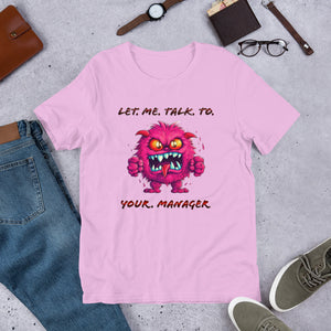 Let me talk to your manager - Unisex Staple T-Shirt | Bella + Canvas 3001 - Cannon Custom Printing